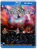 Flying Colors - Live In Europe - Hard Rock, Progressive 2013  (Blu-ray, блю-рей)