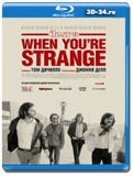 The Doors. When you`re strange  (Blu-ray, блю-рей)