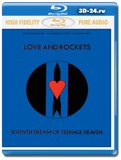 Love And Rockets Seventh Dream Of Teenage Heaven  Audio (Blu-ray audio,блю-рей...